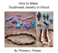 How to Make Southwest Jewelery in Wood